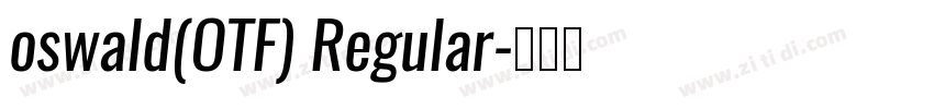 oswald(OTF) Regular字体转换